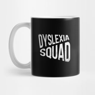 Dyslexia Squad Mug